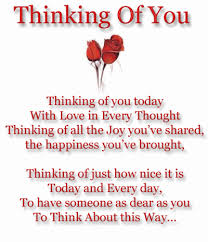 Thinking Of You Today With Love In Every Thought Thinking Of You Today Be Yourself Quotes Thinking Of You Quotes