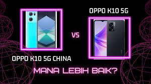 Spesifikasi Hp Oppo K10 5G China Vs Hp ...
