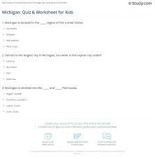 A lot of individuals admittedly had a hard t. Michigan Quiz Worksheet For Kids Study Com