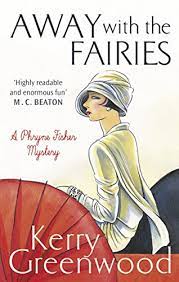 Flying too high (1990) 3. Away With The Fairies Phryne Fisher Book 11 English Edition Ebook Greenwood Kerry Amazon De Kindle Shop