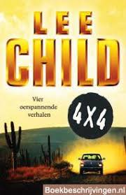 De Boeken Van Lee Child Op Volgorde Boekbeschrijvingen Nl