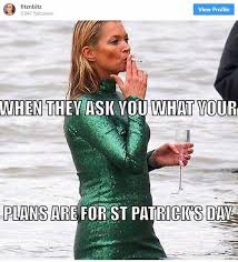 Patrick's day is an enchanted time—a day to begin transforming winter's dreams into summer's magic. adrienne cook. St Patricks Day Meme