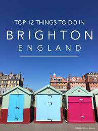 Top 12 Things To Do In Brighton England Brittany From Boston Brighton England Brighton England