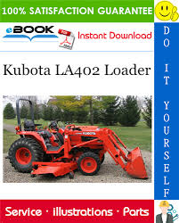 Kubota La402 Loader Parts Manual Kubota Hydraulic Systems Manual