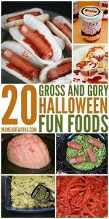 20 Totally Gross Gory Halloween Fun Food Ideas Fun Halloween Food Halloween Themed Food Halloween Dishes
