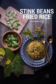 Stink Bean Fried Rice Nasi Goreng Petai Popular Indonesian Street Food Fried Rice Easy Asian Dinners Nasi Goreng