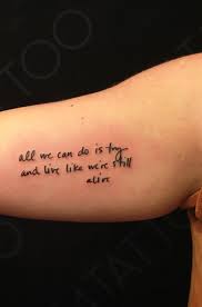 15 Inspiring Quote Tattoos For Those Who Have Endured And Overcome Hard Times Life Can Feel Unfair An Inspiring Quote Tattoos Tattoo Quotes Minimalist Tattoo