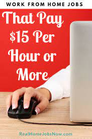 Companies With Work From Home Jobs That Pay 15 Per Hour Or More Work From Home Jobs Working From Home Legitimate Work From Home