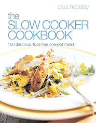 Cooking sides to go with the big feast? 9780091930790 The Ultimate Slow Cooker Cookbook Over 100 Delicious Fuss Free Recipes From Family Favourites To Dishes For A Dinner Party Zvab Hobday Cara 0091930790