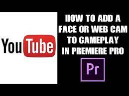Intro to video editing in adobe premiere pro. Premiere Pro How To Add A Face Web Cam To Your Gamplay Videos Sync The Audio Youtube
