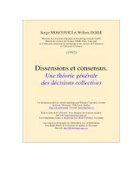 Maurice papon est un symbole de la collaboration de l'état français avec le gouvernement allemand durant la 2de guerre mondiale (entre accusé de complicité de crimes contre l'humanité, il est alors condamné à 10 ans de prison. Pdf Dissensions Et Consensus Une Theorie Generale Des Decisions Collectives