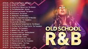 R B Old School Music Of All Time R B Songs Playlist Full Songs Old School Songs Old School Music Mood Songs