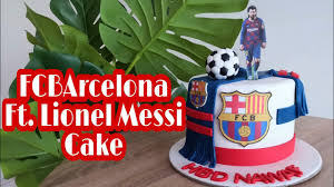 Happy 13th birthday my dearest son! How To Make Fc Barcelona Messi Team Cake Step By Steps Youtube