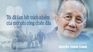Anh hùng LLVTND Nguyễn Thành Trung: “Tôi đã làm hết trách nhiệm của một phi  công chiến đấu”