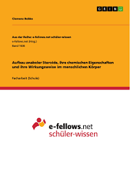 Steroide özlem ve kullanma isteği. Aufbau Anaboler Steroide Ihre Chemischen Eigenschaften Und Grin