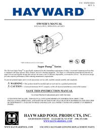 Hayward offers a wide variety of replacement parts and white goods that provide years of long lasting performance. Hayward Super Pump Owner S Manual Pdf Download Manualslib