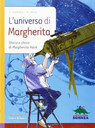 Italian astrophysicist and popular science writer. L Universo Di Margherita Storia E Storie Di Margherita Hack Amazon De Cerrato Simona Hack Margherita Nidasio G Fremdsprachige Bucher