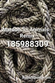 Animal simulator roblox boombox codes 2021 part 2. Maroon 5 Animals Remix Roblox Id Roblox Music Codes Roblox Nightcore Remix