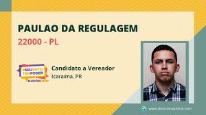 Check spelling or type a new query. Paulao Da Regulagem 22000 Pl Candidato A Vereador Icaraima Pr