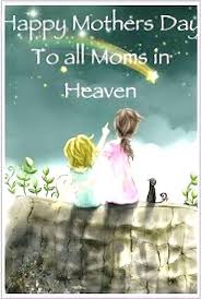 Mother S Day Quotes Happy Mothers Day To The Moms In Heaven Pictures Photos And Images For Faceboo Omg Quotes Your Daily Dose Of Motivation Positivity Quotes Sayings Short Stories From funny quotes about being pregnant that acknowledge the ups and downs of your parenthood journey to sweet pregnancy quotes that could make you cry (thank you, hormones!), this big list of pregnancy quotes explains what being pregnant and becoming a parent is all about. mother s day quotes happy mothers day