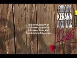 Download lagu mp3 & video: Ost Bukan Kerana Aku Tak Cinta Free Download