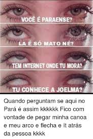 Make your own images with our meme generator or animated gif maker. La E So Mato Ne Tem Internet Onde Tu Mora Tu Conhece A Joelma Quando Perguntam Se Aqui No Para E Assim Kkkkkk Fico Com Vontade De Pegar Minha Canoa E Meu