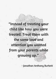 Without them, i would not have. The Most Amazing 60 Quotes About Bad Parents