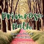 Primrose Path at Twin Door Tavern