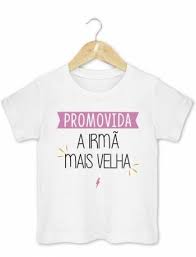 Camiseta Promovida A Irmã Mais Velha Camiseta Infantil Promovida A Irma Mais Velha Irmas Mais Velhas Camiseta Camisetas