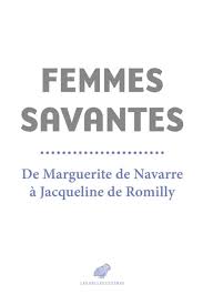 De la langue fran aise. Femmes Savantes De Marguerite De Navarre A Jacqueline De Romilly Amazon De Les Belles Lettres Fremdsprachige Bucher