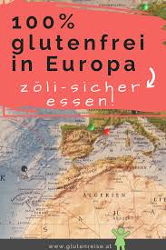 100 Glutenfreie Restaurants Cafes Und Backereien In Europa Glutenfrei Restaurant Essen Glutenfrei Essen