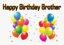 Maybe you would like to learn more about one of these? Happy Birthday Brother Png Free Background Happy Birthday Brother Png Transparent Png Transparent Png Image Pngitem
