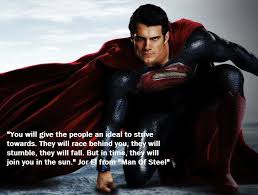 You Will Give The People An Ideal To Strive Towards This Was My Favourite Part Of The Movie So Inspiring So Calm And True 3 Superman Man Of Steel Superman Henry Cavill Man Of Steel