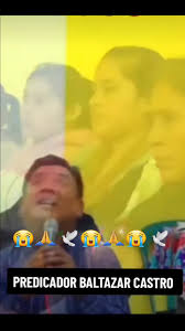 Predicador Baltazar Castro: Mensajes de Fe y Esperanza