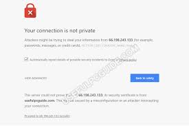 To see if they're the point of your connection is not private problem, simply disable the software temporarily and attempt to browse. 6 Ways To Fix Your Connection Is Not Private Error In Google Chrome Whatsabyte