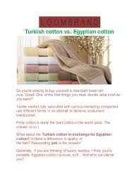 Our range of egyptian cotton towels (part of the matalan bathroom collection) aim to bring sheer luxury to your bathroom at thoroughly affordable. Turkish Cotton Vs Egyptian Cotton