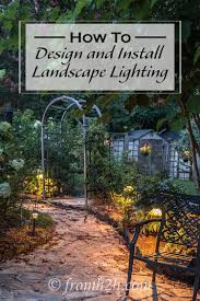 Install Landscape Lighting How To Design And Install Landscape Lighting In Your Yard Gardening From House To Home Landscape Design Landscape Lighting Design Landscape Lighting