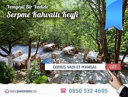 Gumus Vadi Restaurant Fiyatlari Ve Restaurant Menusu Bursa Dogal Restoran