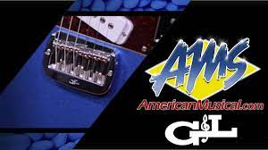 L&b building supply is a family owned business. G L Saddle Lock Bridge American Musical Supply Youtube