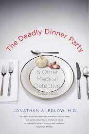 Swipe2right.com brooklyn ends up at a bizarre dinner party: Edlow J Deadly Dinner Party And Other Medical Detective Stories Amazon De Edlow Jonathan A Fremdsprachige Bucher