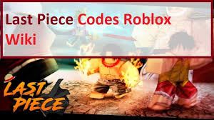 Want some 100% working and verified codes for ro slayers? Roblox Last Piece Codes 2021 All Working Code Roblox Games Moba Vn