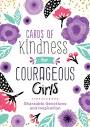 Courageous Girls: Cards of Kindness for Courageous Girls ...