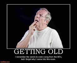 25 Funny Memes About Getting Old Sayingimages Com In 2021 Getting Old Old Memes Funny Memes
