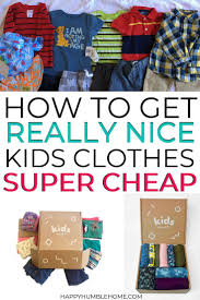 How To Get High Quality Cheap Used Kids Clothes Happy Humble Home Saving Money Quotes Ways To Save Money Debt Payoff Plan