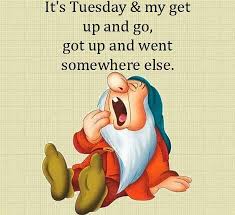 Tuesday quotes funny tuesday memes for work. 46 Tuesday Ideas Tuesday Quotes Tuesday Humor Tuesday