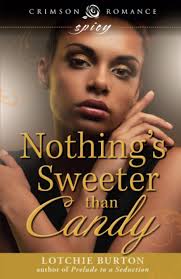 Nothing's Sweeter Than Candy : Burton, Lotchie: Amazon.in: Books