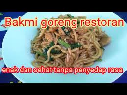 Disajikan bersama dengan irisan daging sapi, daging kambing, dan makanan laut yang bisa. Bakmi Goreng Restoran Mie Enak Sehat Tanpa Penyedap Cocok Buat Jualan Youtube