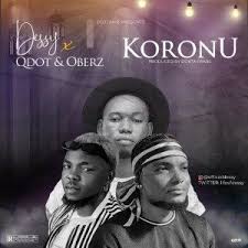 Download Dessy Ft Qdot Oberz Koronu Mp3 In 2020 Audio Songs Songs Dessy