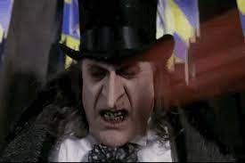 Villain Quote Of The Day Why Is There Always Someone Who Brings Eggs And Danny devito played the character in the 1992 film, batman returns.