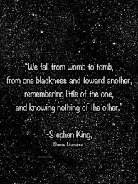 Stephen King Quote Stephen King Quotes Steven King Quotes King Quotes